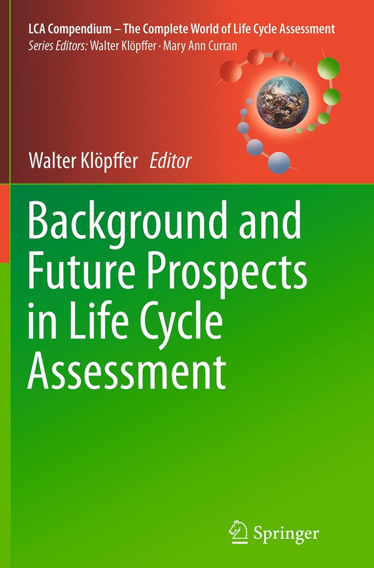 Background and Future Prospects in Life Cycle Assessment 1