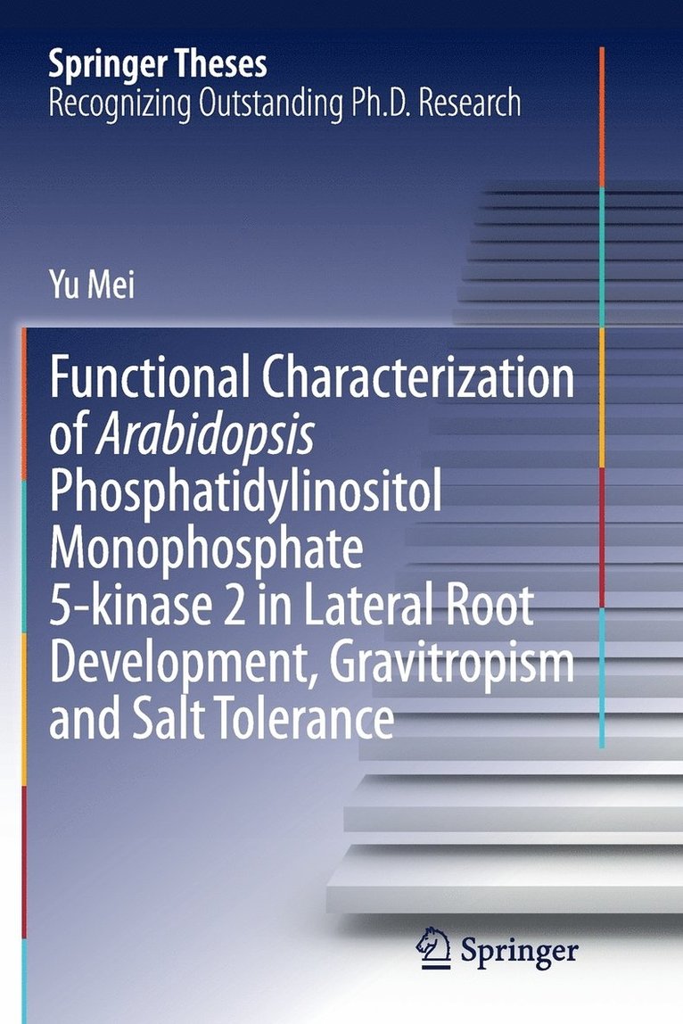 Functional Characterization of Arabidopsis Phosphatidylinositol Monophosphate 5-kinase 2 in Lateral Root Development, Gravitropism and Salt Tolerance 1