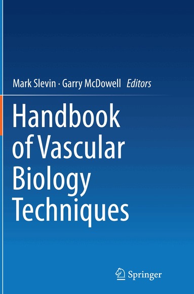Mark Slevin, Garry McDowell - Handbook of Vascular Biology Techniques, Häftad