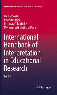 bokomslag International Handbook of Interpretation in Educational Research