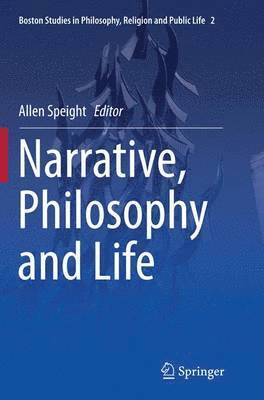 Allen Speight - Narrative, Philosophy and Life, Häftad