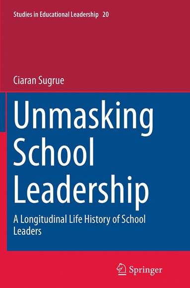 bokomslag Unmasking School Leadership