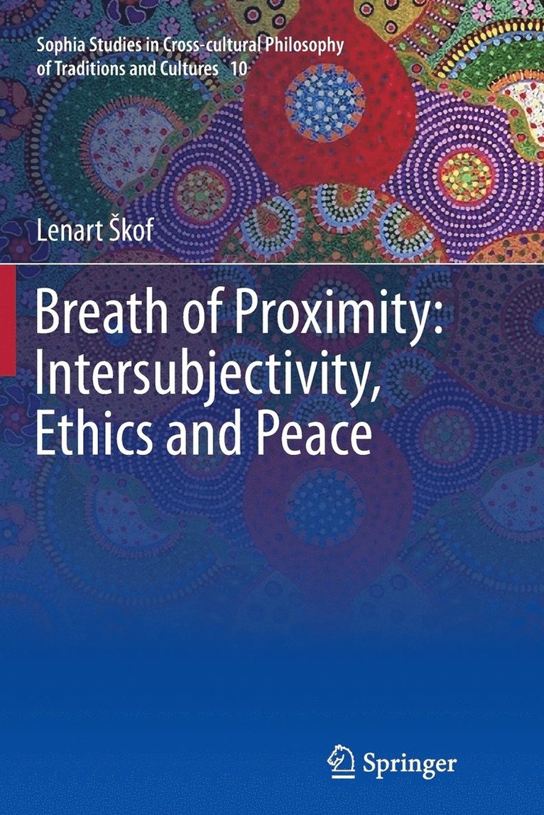Breath of Proximity: Intersubjectivity, Ethics and Peace