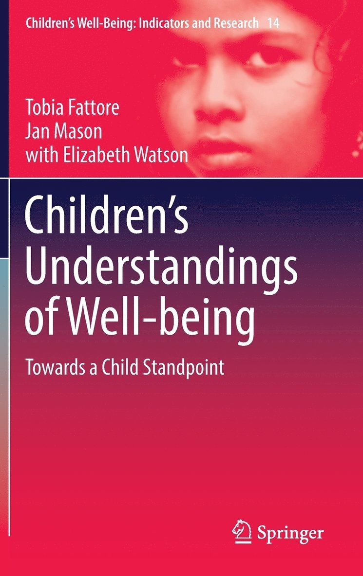 Tobia Fattore, Jan Mason, Elizabeth Watson - Children’s Understandings of Well-being, Inbunden