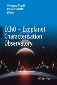 bokomslag EChO - Exoplanet Characterisation Observatory