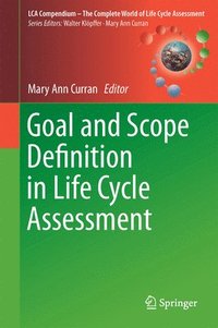 bokomslag Goal and Scope Definition in Life Cycle Assessment
