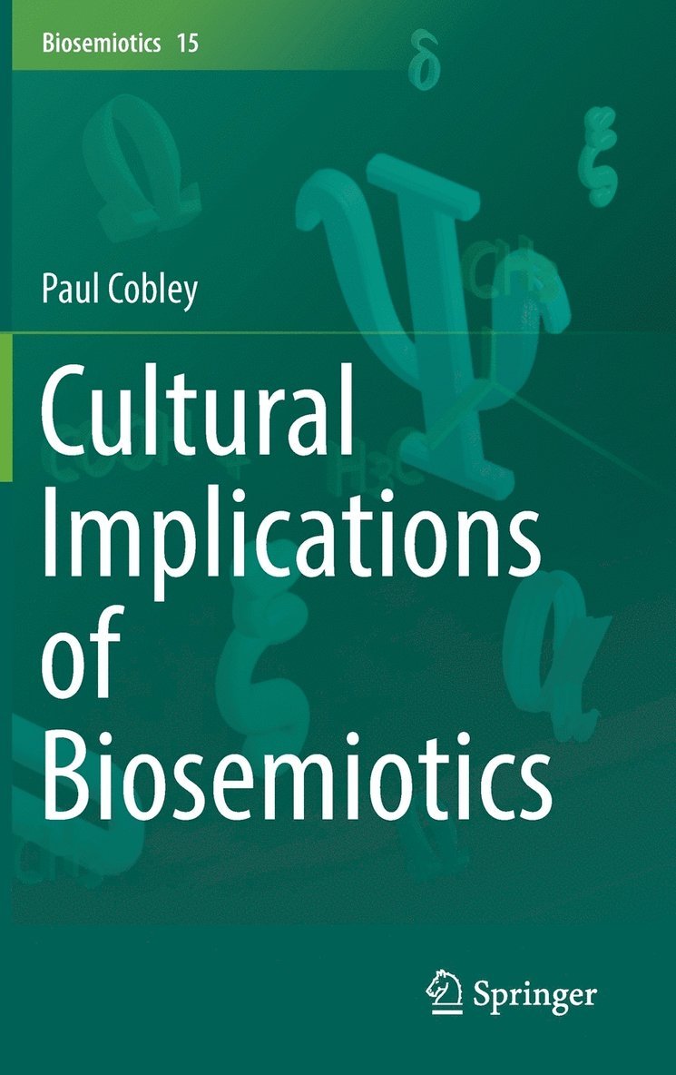 Cultural Implications of Biosemiotics 1