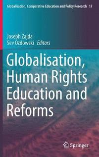 bokomslag Globalisation, Human Rights Education and Reforms