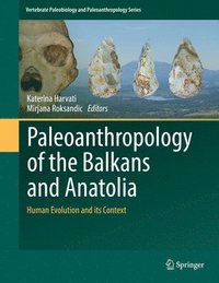 bokomslag Paleoanthropology of the Balkans and Anatolia