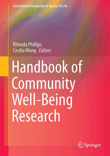 Rhonda Phillips, Cecilia Wong - Handbook of Community Well-Being Research, Inbunden