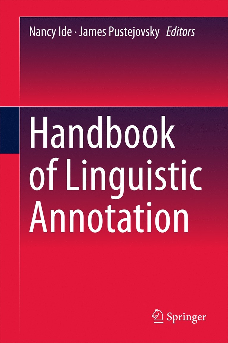 Nancy Ide, James Pustejovsky - Handbook of Linguistic Annotation, Inbunden