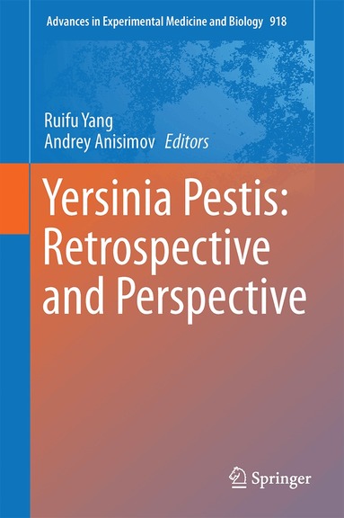 Ruifu Yang, Andrey Anisimov - Yersinia pestis: Retrospective and Perspective, Inbunden
