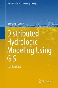 bokomslag Distributed Hydrologic Modeling Using GIS