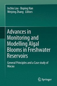 bokomslag Advances in Monitoring and Modelling Algal Blooms in Freshwater Reservoirs