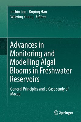 Advances in Monitoring and Modelling Algal Blooms in Freshwater Reservoirs 1