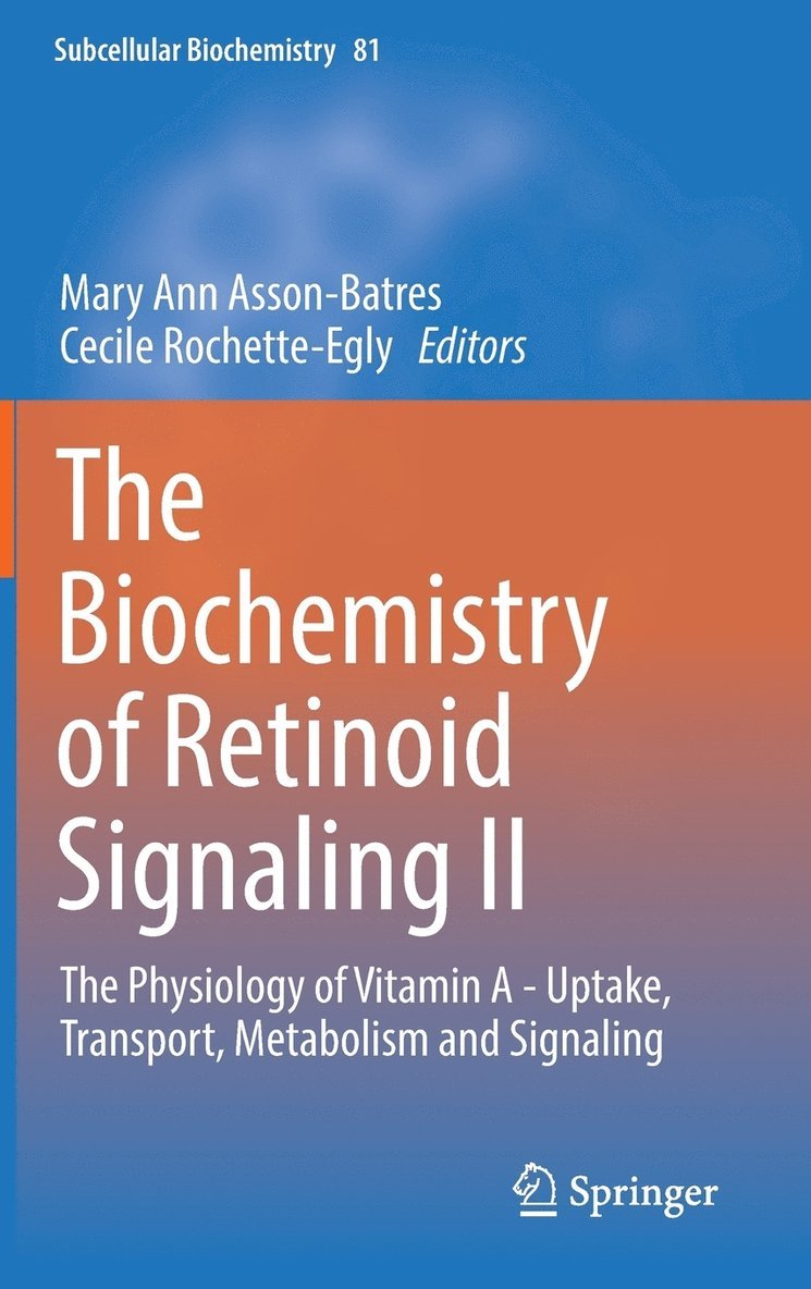 The Biochemistry of Retinoid Signaling II 1