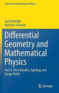 bokomslag Differential Geometry and Mathematical Physics