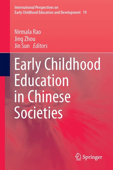 Nirmala Rao, Jing Zhou, Jin Sun - Early Childhood Education in Chinese Societies, Inbunden