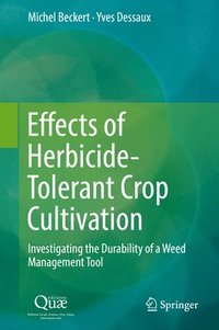 bokomslag Effects of Herbicide-Tolerant Crop Cultivation