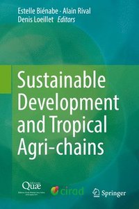 bokomslag Sustainable Development and Tropical Agri-chains