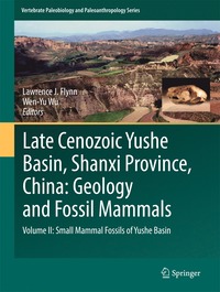 bokomslag Late Cenozoic Yushe Basin, Shanxi Province, China: Geology and Fossil Mammals