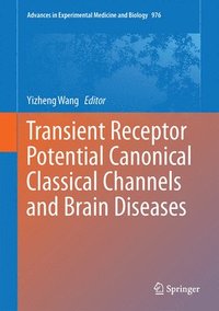 bokomslag Transient Receptor Potential Canonical Channels and Brain Diseases
