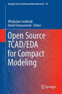 bokomslag Open Source TCAD/EDA for Compact Modeling
