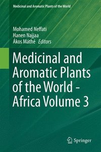bokomslag Medicinal and Aromatic Plants of the World - Africa Volume 3