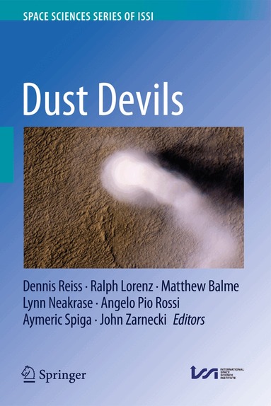 Dennis Reiss, Ralph Lorenz, Matthew Balme, Lynn Neakrase, Angelo Pio Rossi, Aymeric Spiga, John Zarnecki - Dust Devils, Inbunden