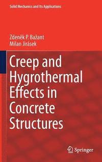bokomslag Creep and Hygrothermal Effects in Concrete Structures
