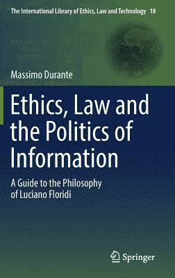 bokomslag Ethics, Law and the Politics of Information