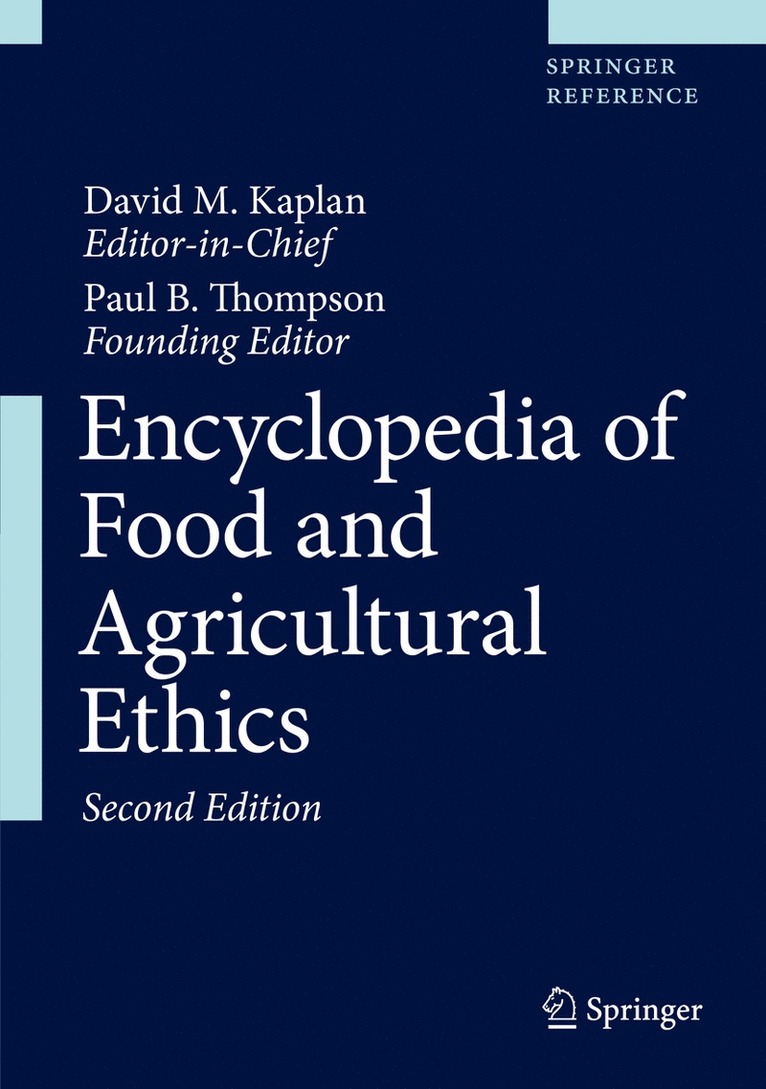 David M. Kaplan - Encyclopedia of Food and Agricultural Ethics, Inbunden