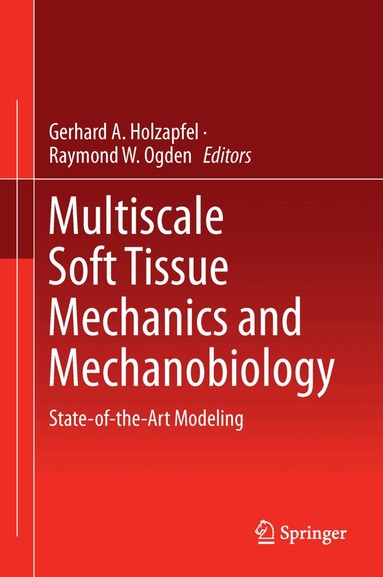 Gerhard A. Holzapfel, Raymond W. Ogden - Multiscale Soft Tissue Mechanics and Mechanobiology, Inbunden