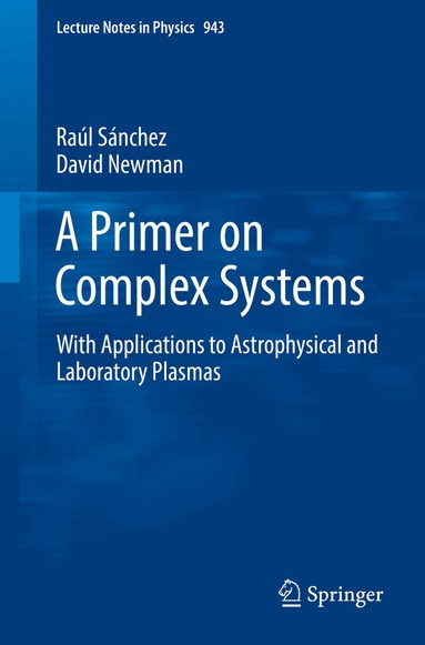 Raúl Sánchez, David Newman - Primer on Complex Systems, Häftad