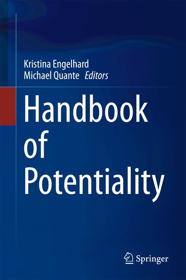 Kristina Engelhard, Michael Quante - Handbook of Potentiality, Inbunden
