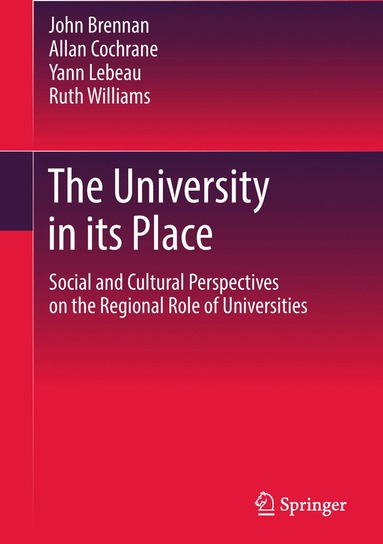 John Brennan, Allan Cochrane, Yann Lebeau, Ruth Williams - University in its Place, Inbunden