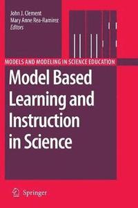 bokomslag Model Based Learning and Instruction in Science