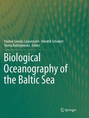 bokomslag Biological Oceanography of the Baltic Sea