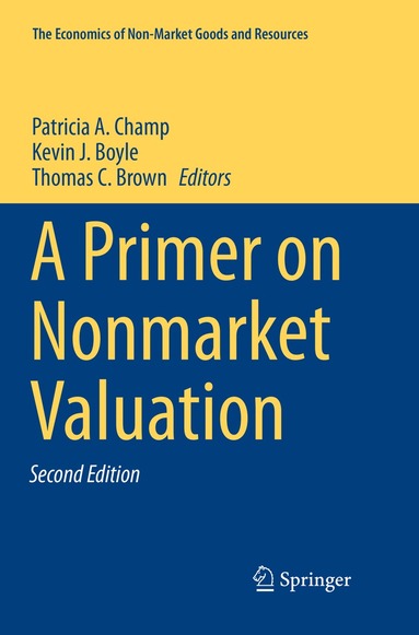 Patricia A. Champ, Kevin J. Boyle, Thomas C. Brown - Primer on Nonmarket Valuation, Häftad