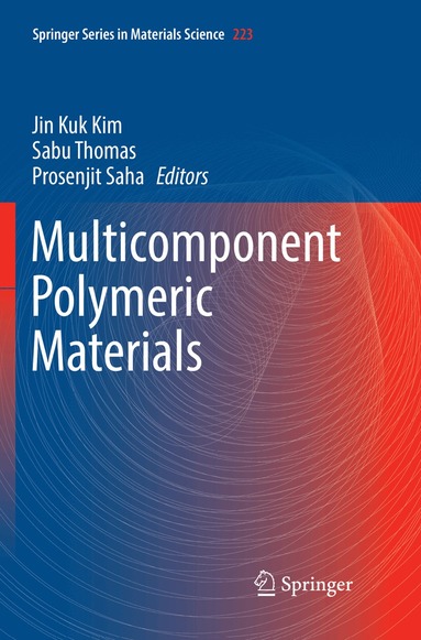 Jin Kuk Kim, Sabu Thomas, Prosenjit Saha - Multicomponent Polymeric Materials, Häftad
