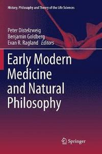 bokomslag Early Modern Medicine and Natural Philosophy