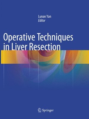 Operative Techniques in Liver Resection 1