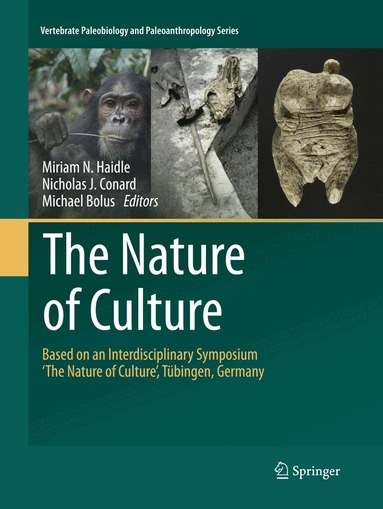 Miriam N. Haidle, Nicholas J. Conard, Michael Bolus - Nature of Culture, Häftad