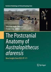 bokomslag The Postcranial Anatomy of Australopithecus afarensis