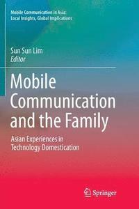 bokomslag Mobile Communication and the Family