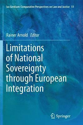 bokomslag Limitations of National Sovereignty through European Integration