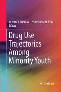 bokomslag Drug Use Trajectories Among Minority Youth