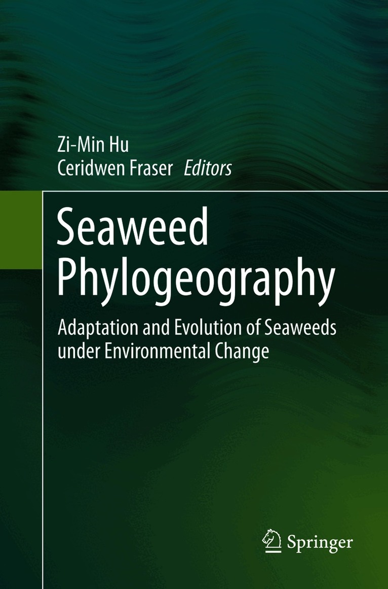 Zi-Min Hu, Ceridwen Fraser - Seaweed Phylogeography, Häftad