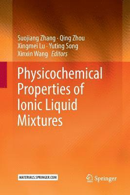 Physicochemical Properties of Ionic Liquid Mixtures 1