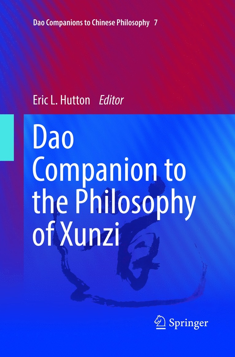 Eric L. Hutton - Dao Companion to the Philosophy of Xunzi, Häftad